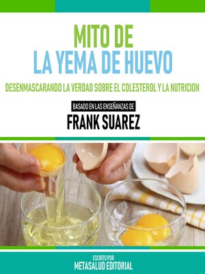 cover image of Mito De La Yema De Huevo--Basado En Las Enseñanzas De Frank Suarez